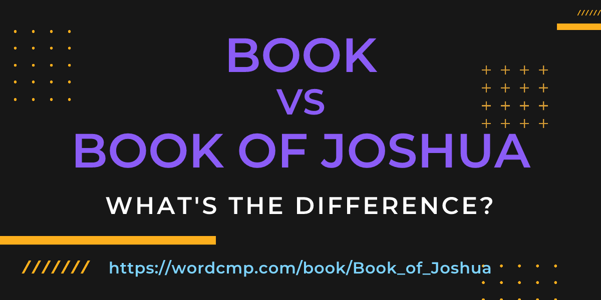 Difference between book and Book of Joshua