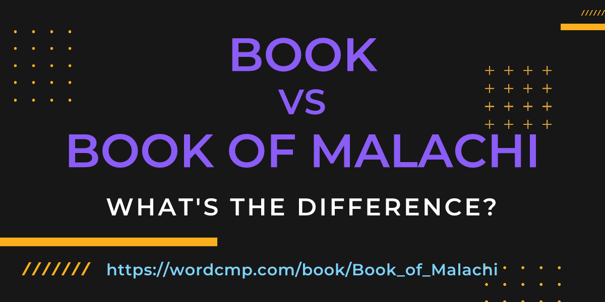 Difference between book and Book of Malachi