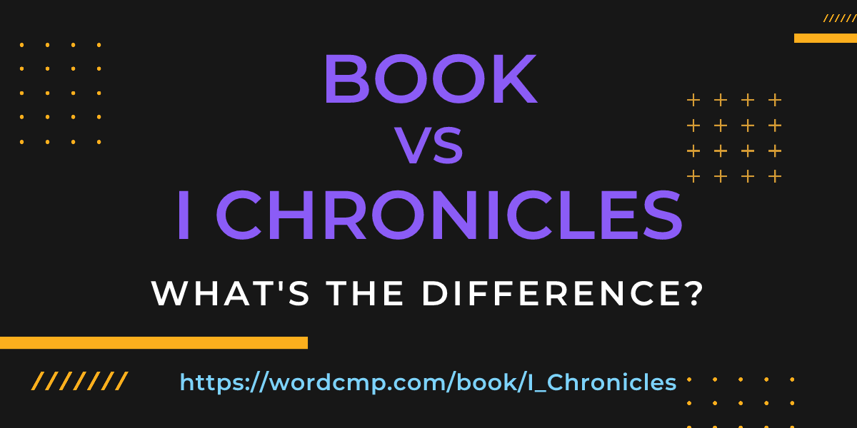 Difference between book and I Chronicles