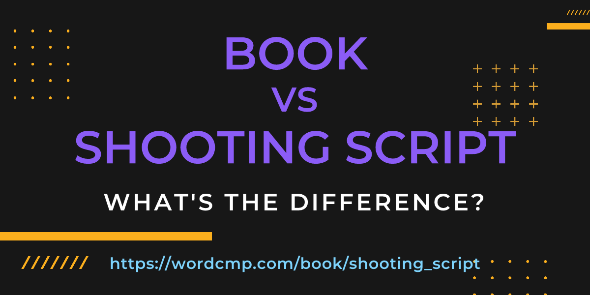 Difference between book and shooting script