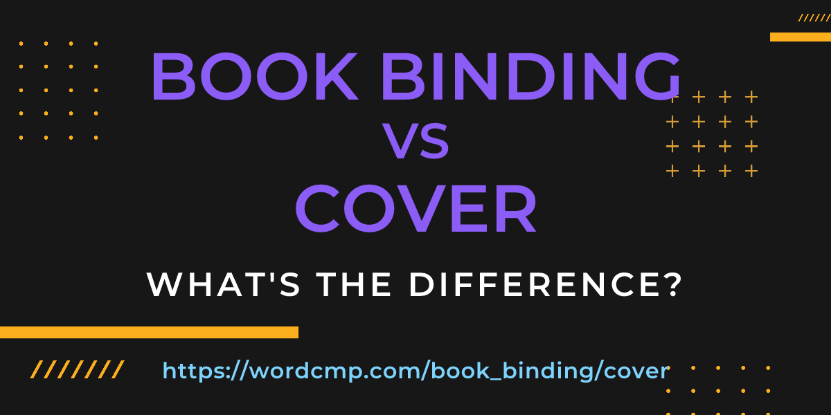 Difference between book binding and cover