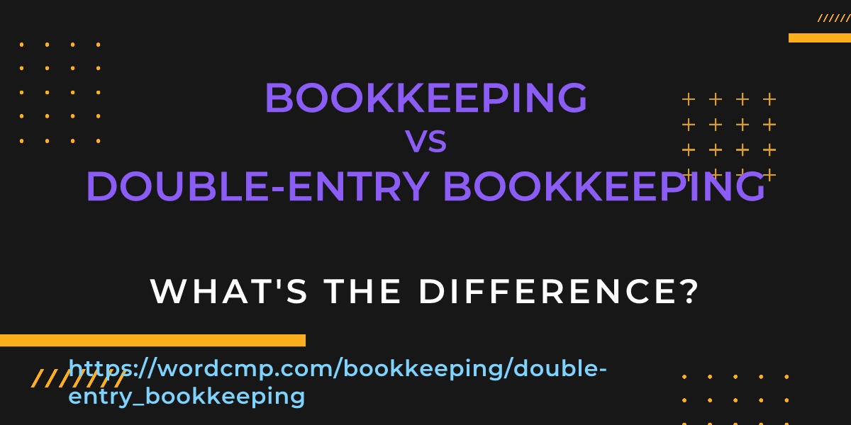 Difference between bookkeeping and double-entry bookkeeping
