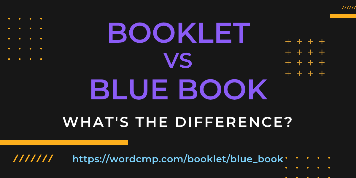 Difference between booklet and blue book
