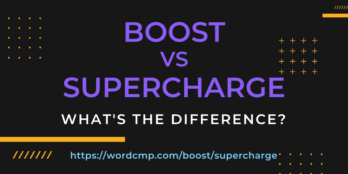 Difference between boost and supercharge