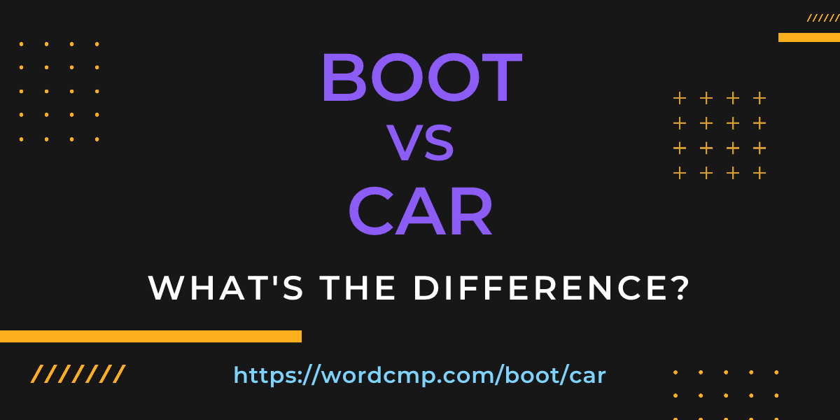 Difference between boot and car