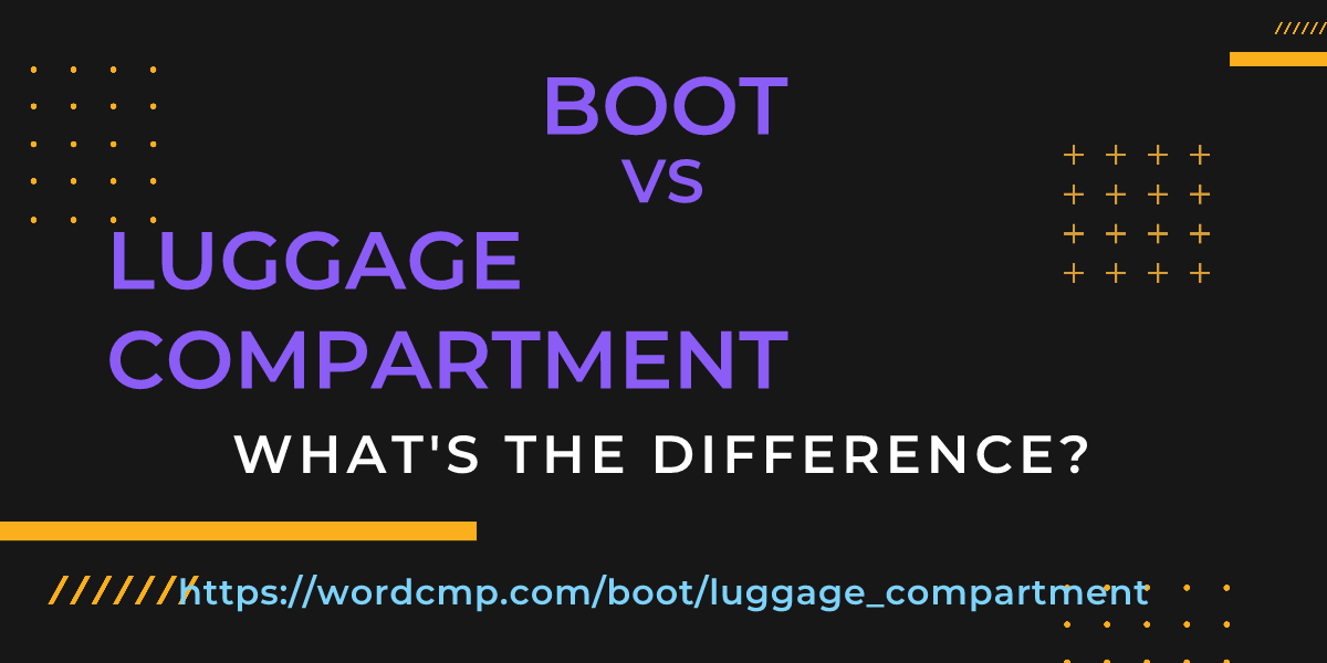Difference between boot and luggage compartment