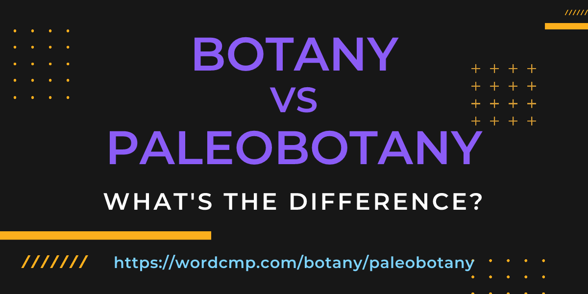 Difference between botany and paleobotany