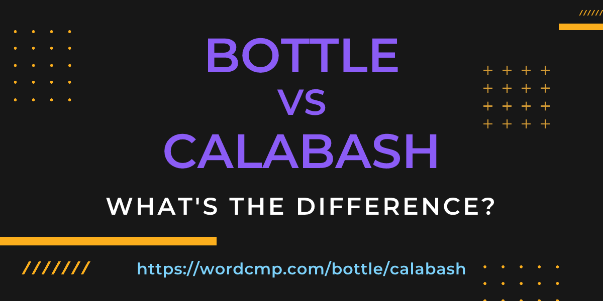 Difference between bottle and calabash