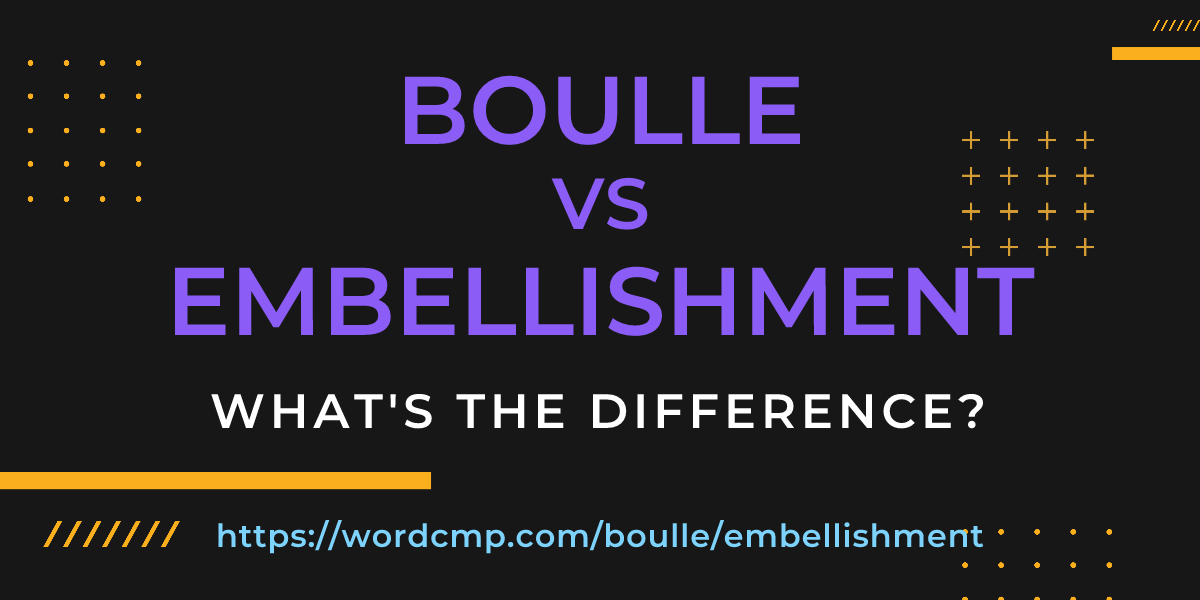 Difference between boulle and embellishment