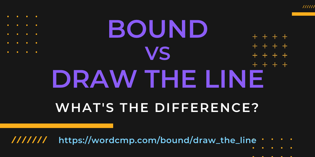 Difference between bound and draw the line
