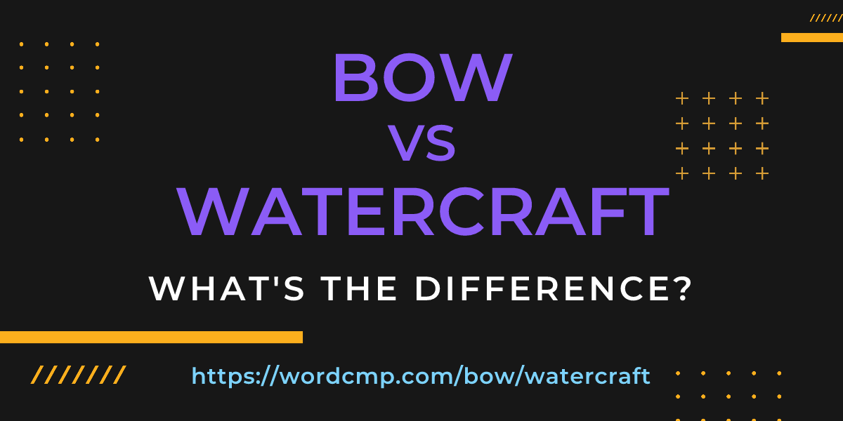 Difference between bow and watercraft