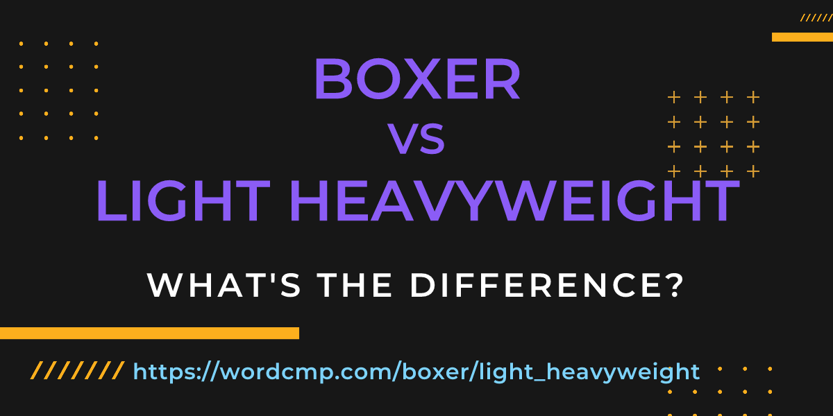 Difference between boxer and light heavyweight