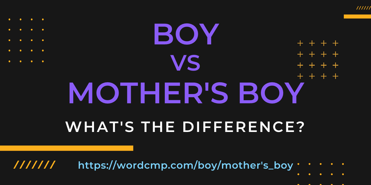 Difference between boy and mother's boy