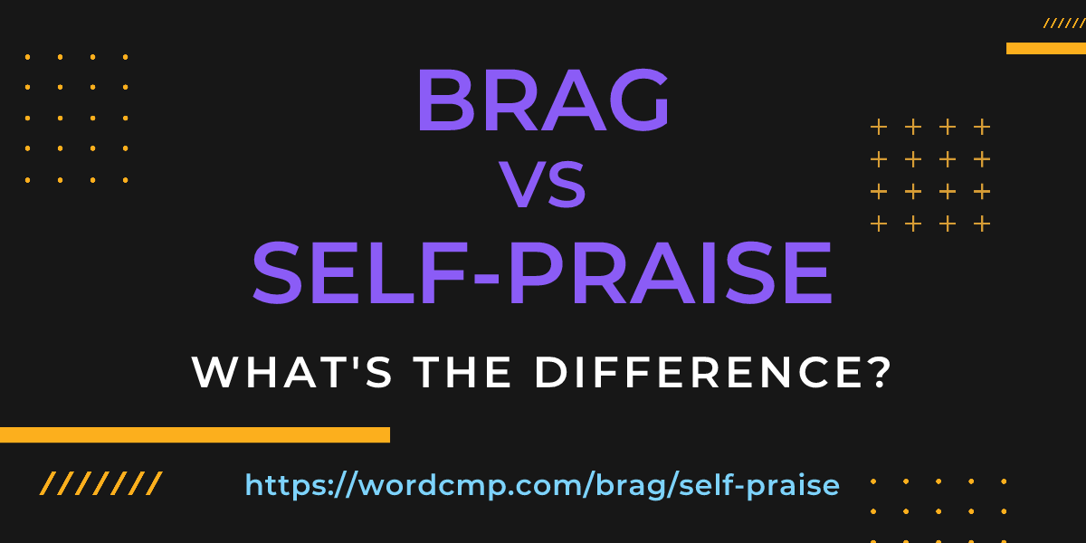 Difference between brag and self-praise