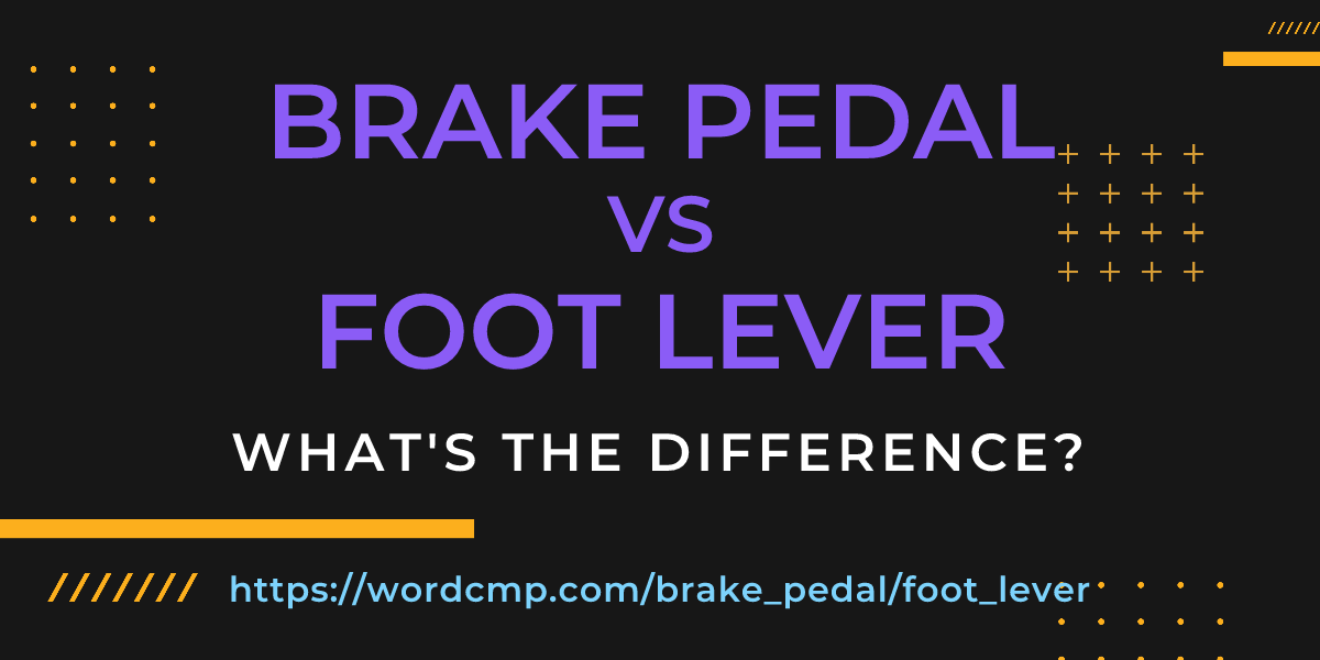 Difference between brake pedal and foot lever