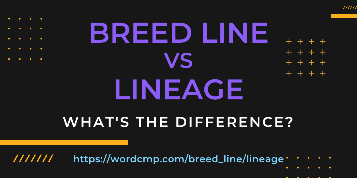 Difference between breed line and lineage