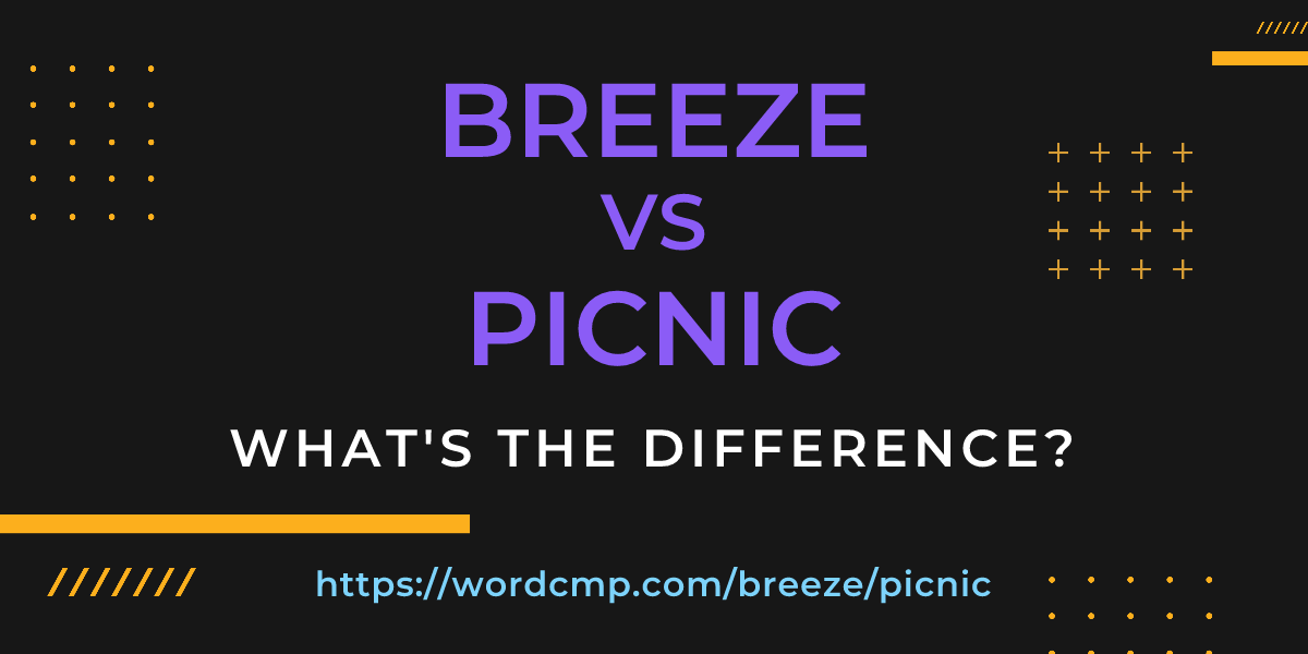 Difference between breeze and picnic