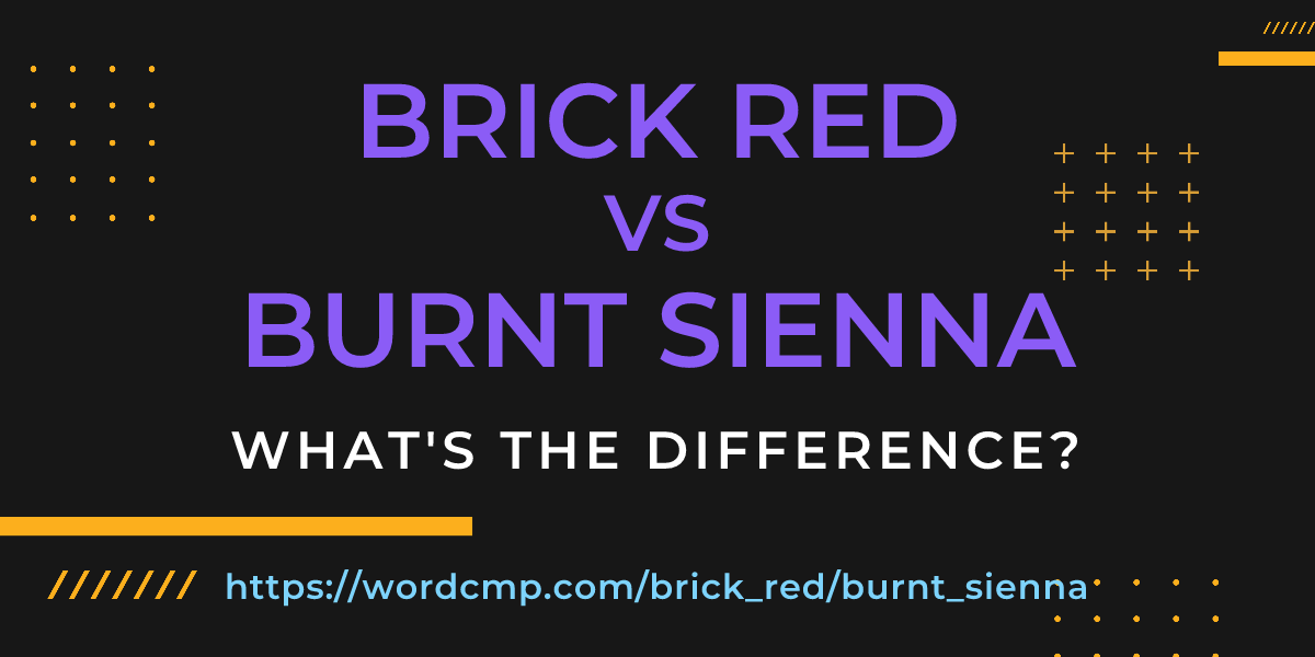 Difference between brick red and burnt sienna