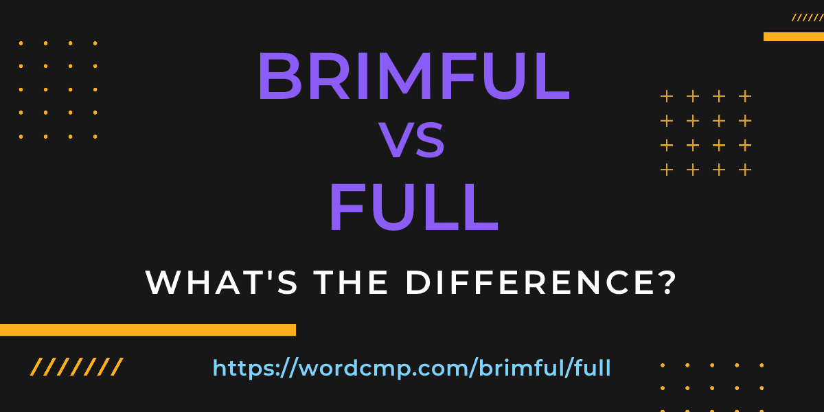 Difference between brimful and full