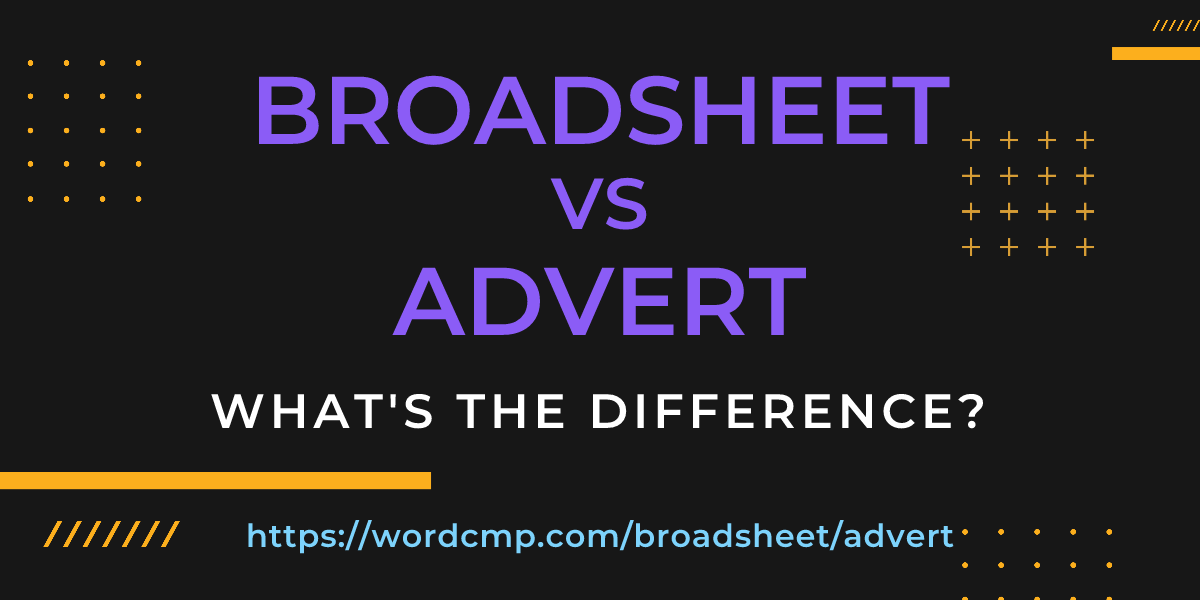Difference between broadsheet and advert