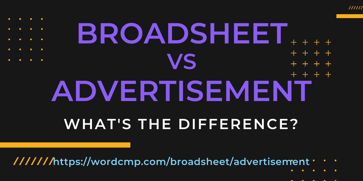 Difference between broadsheet and advertisement