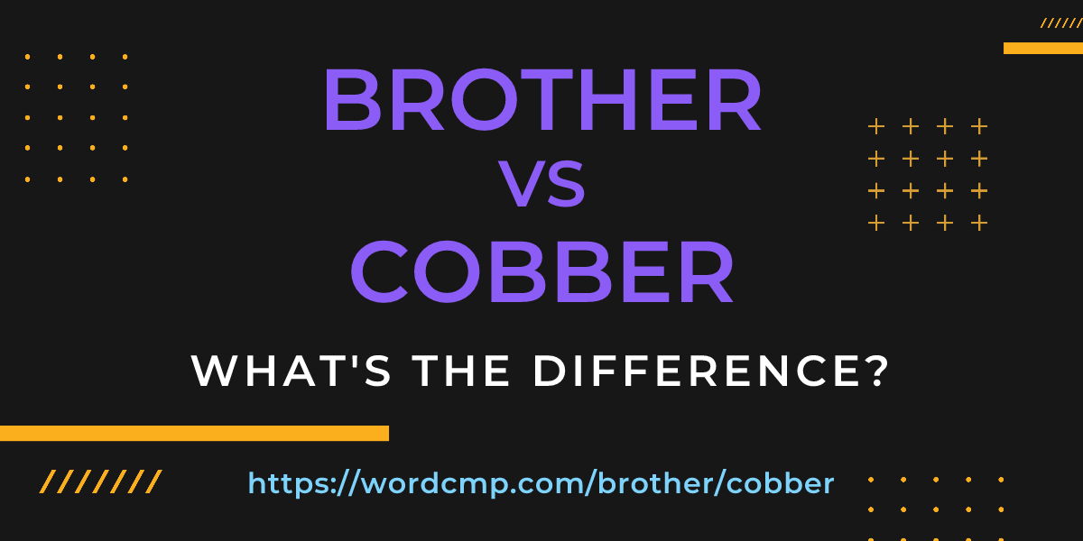 Difference between brother and cobber