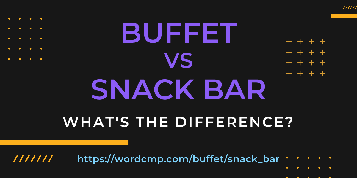 Difference between buffet and snack bar
