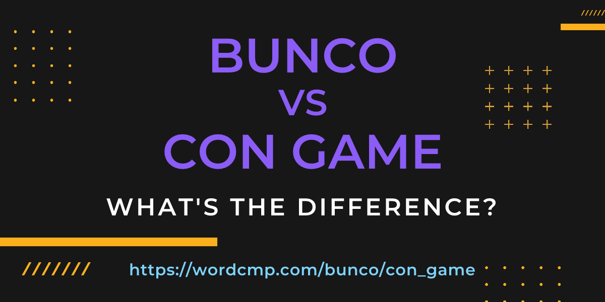 Difference between bunco and con game