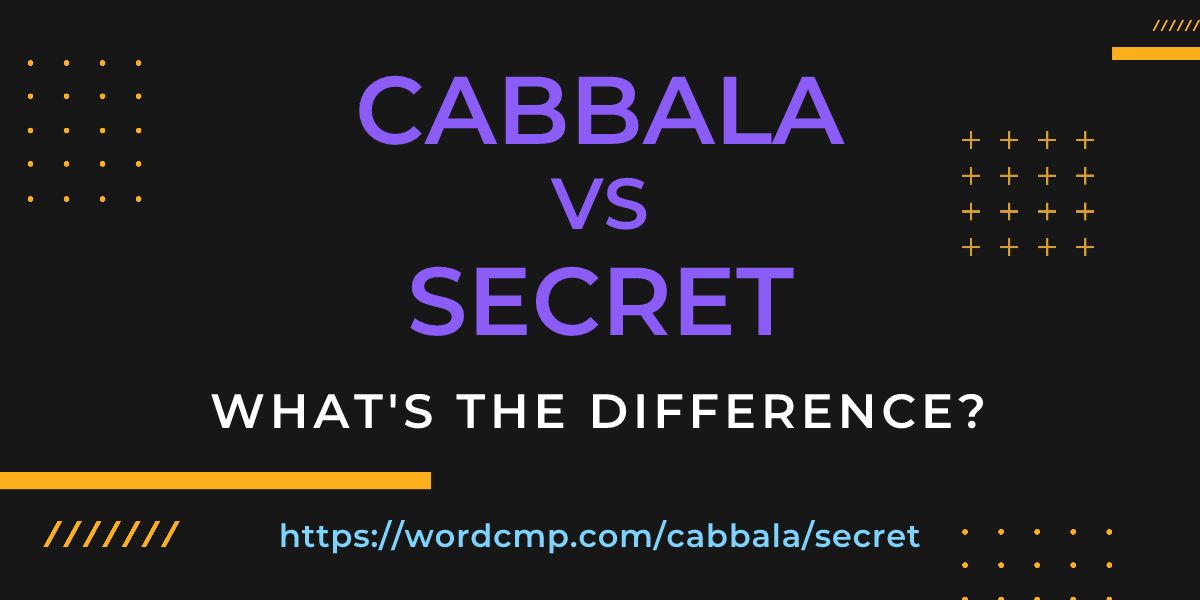 Difference between cabbala and secret