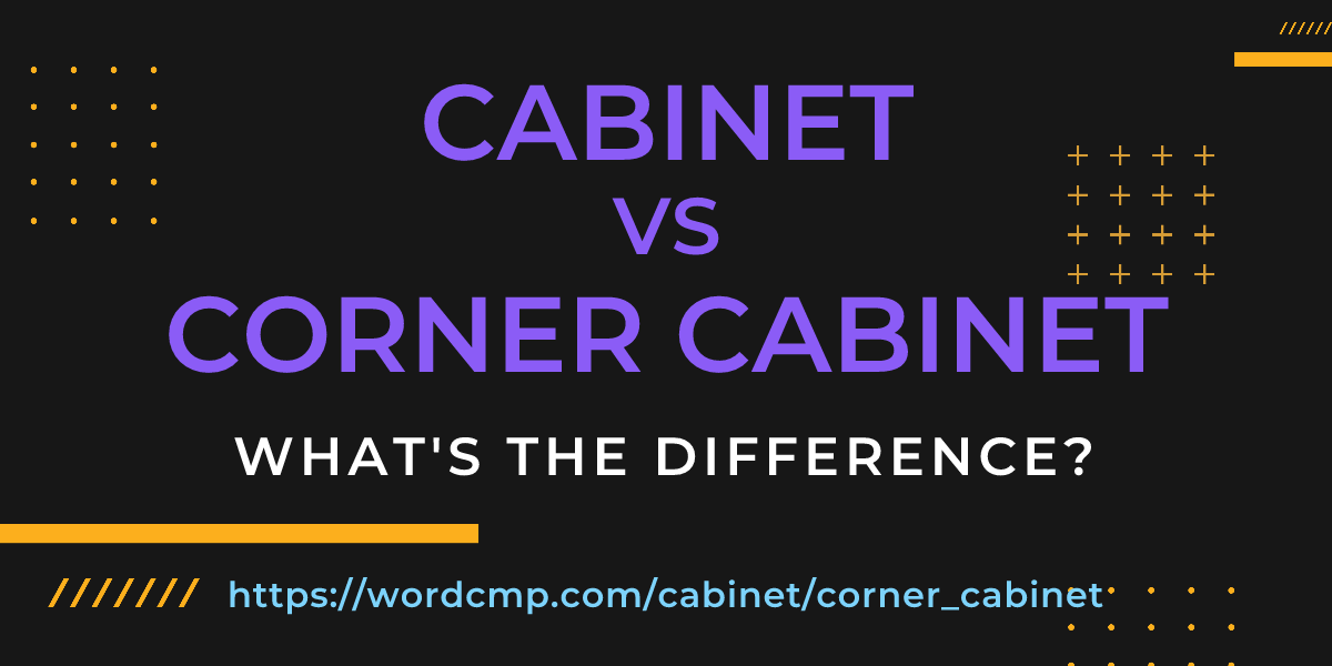 Difference between cabinet and corner cabinet