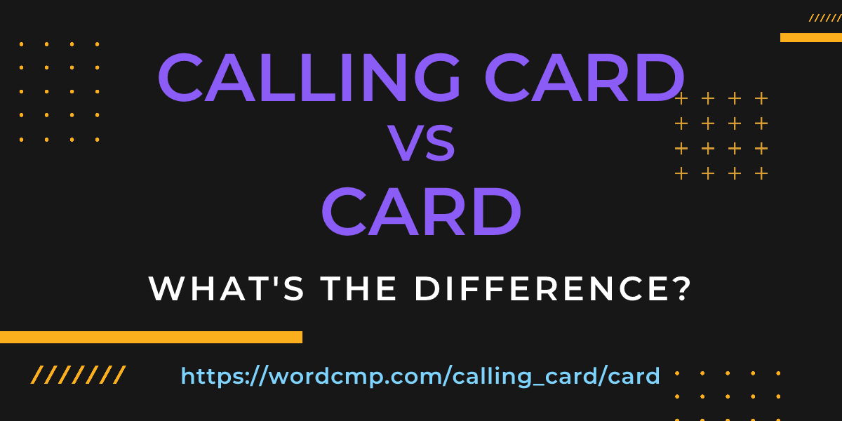 Difference between calling card and card