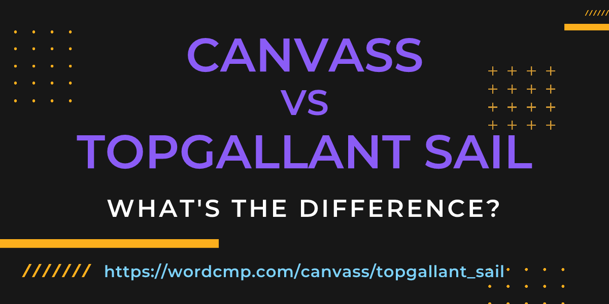 Difference between canvass and topgallant sail