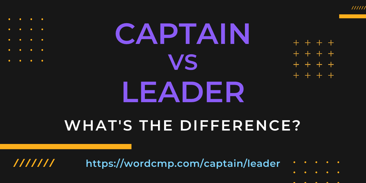 Difference between captain and leader