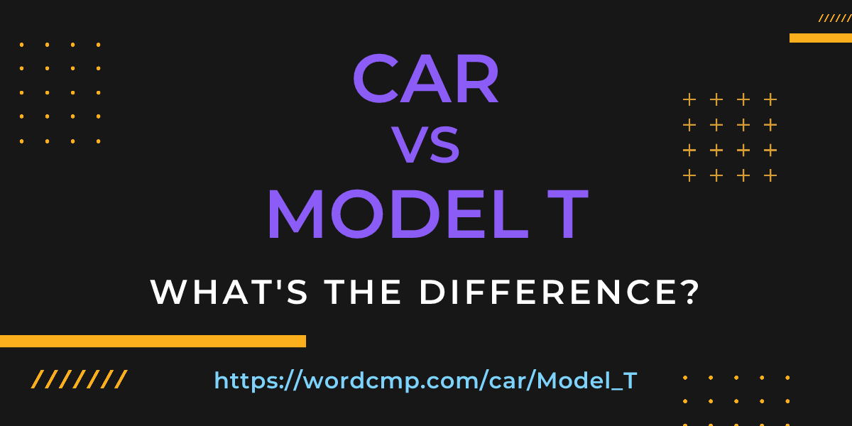 Difference between car and Model T