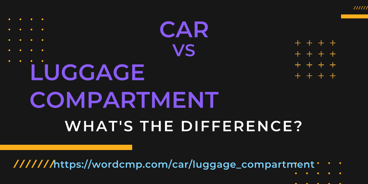 Difference between car and luggage compartment