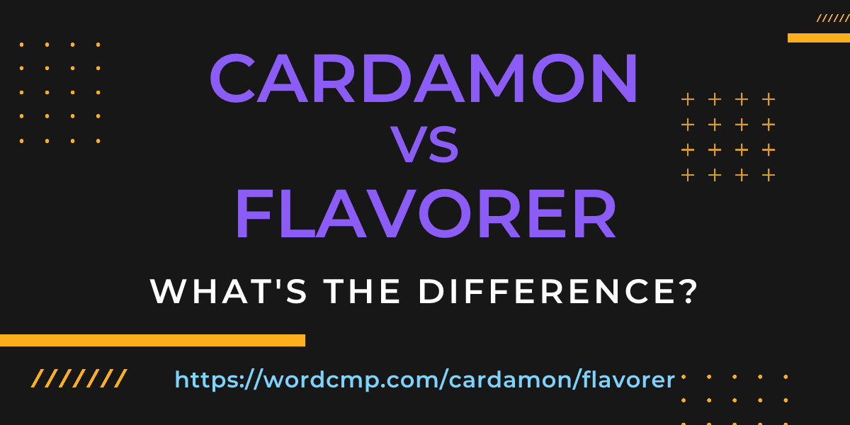 Difference between cardamon and flavorer