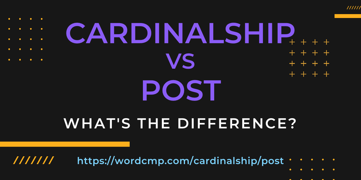 Difference between cardinalship and post