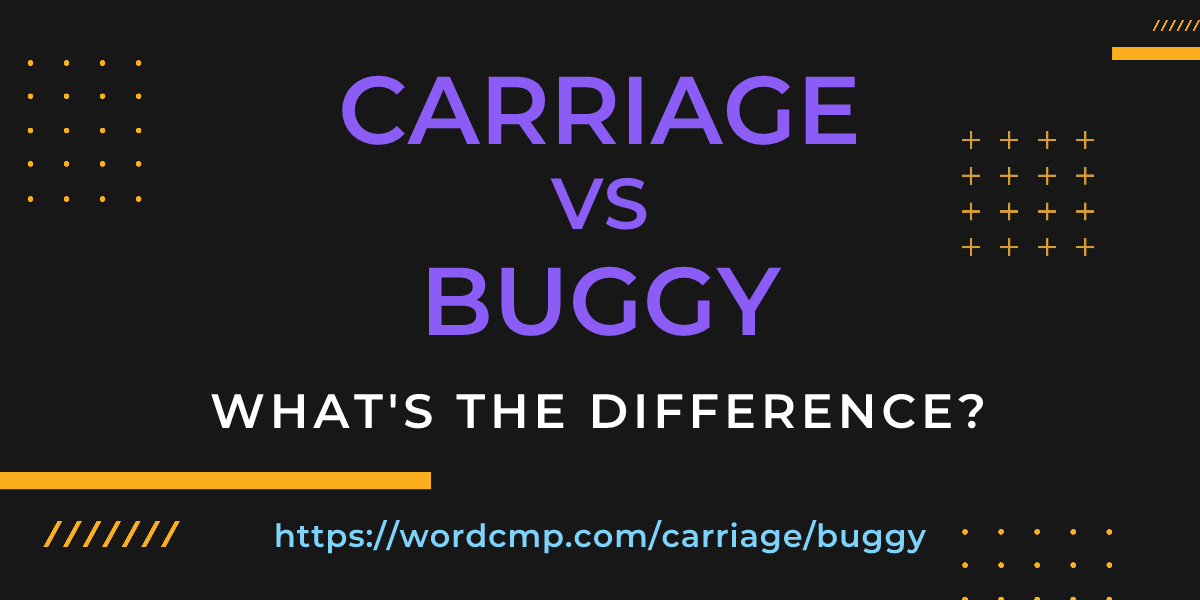 Difference between carriage and buggy