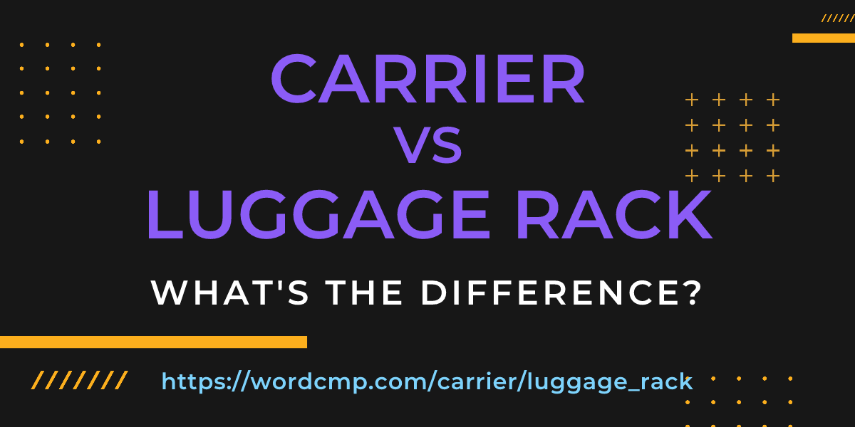 Difference between carrier and luggage rack
