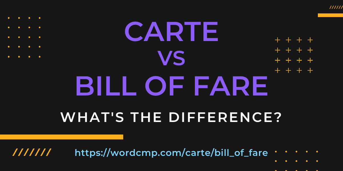 Difference between carte and bill of fare