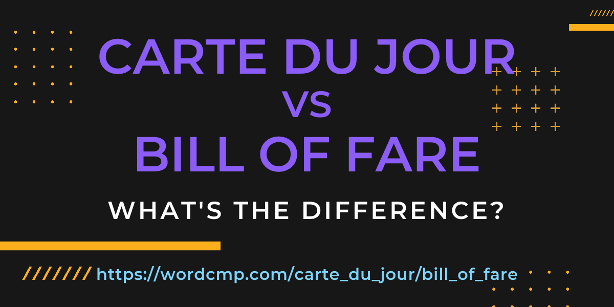 Difference between carte du jour and bill of fare
