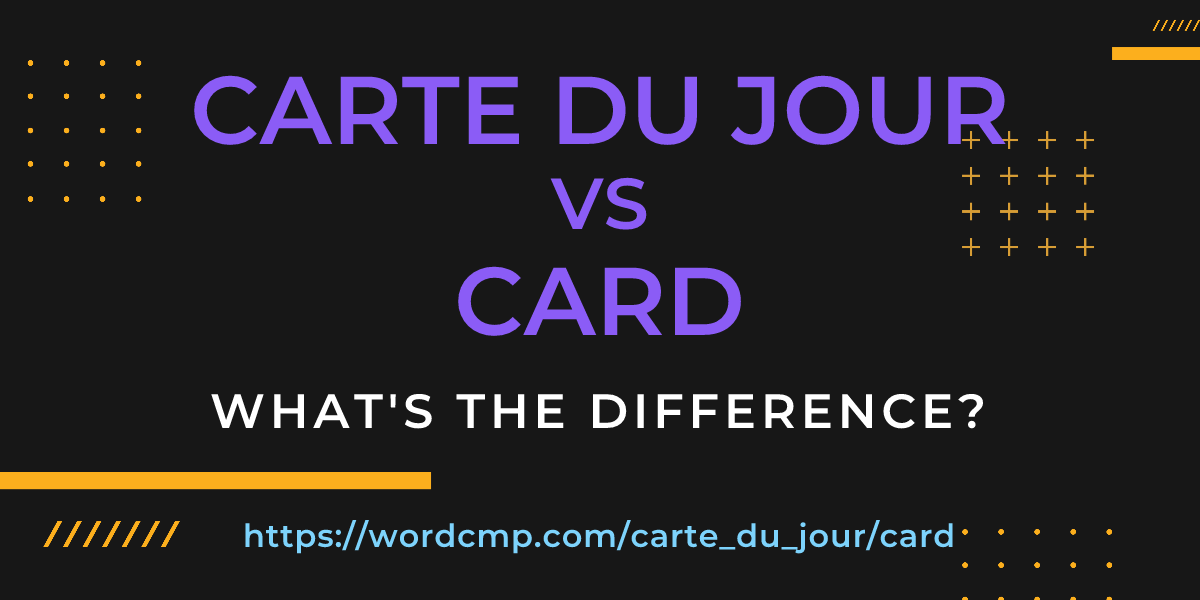 Difference between carte du jour and card