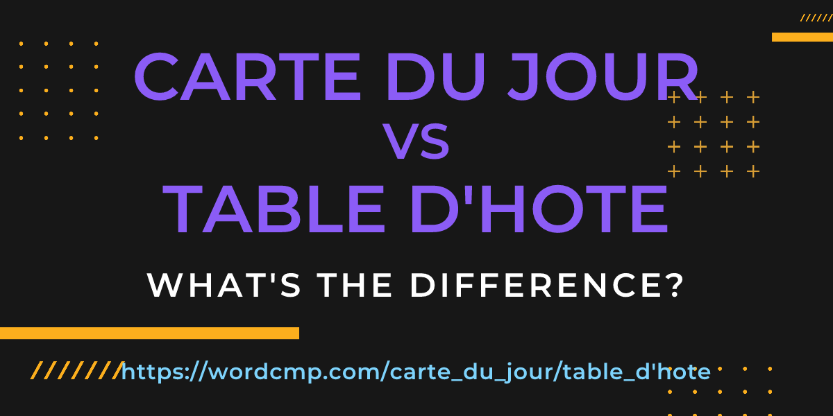 Difference between carte du jour and table d'hote