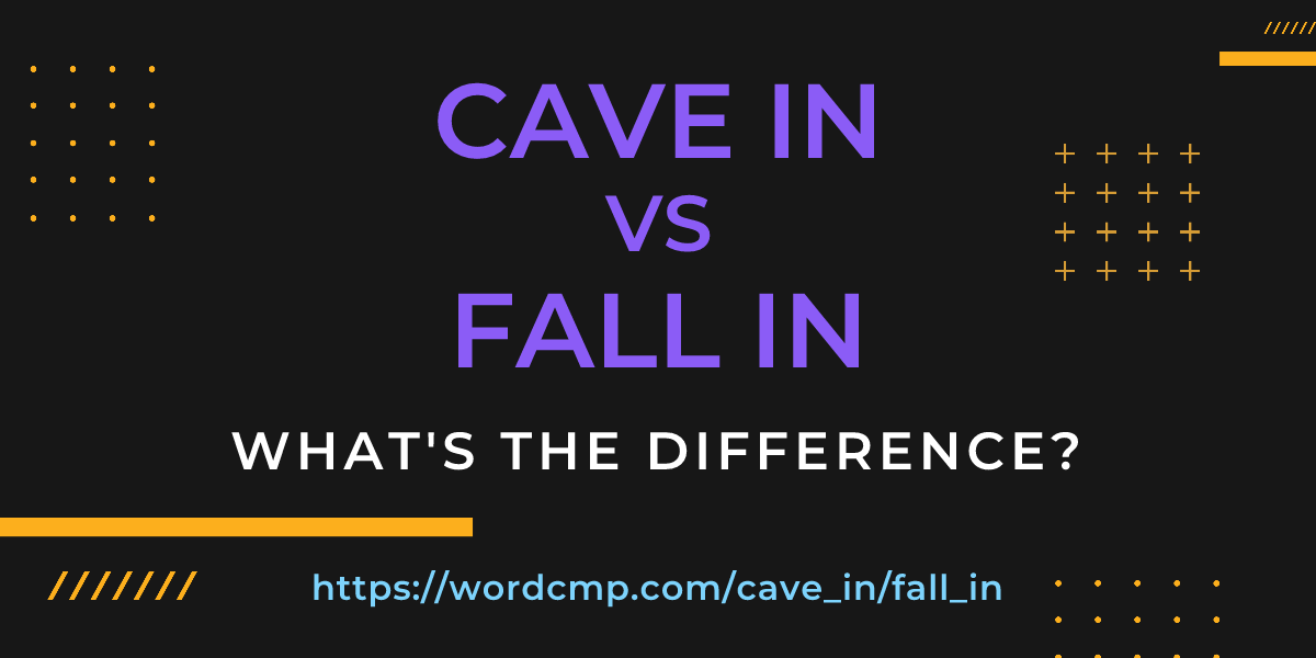 Difference between cave in and fall in