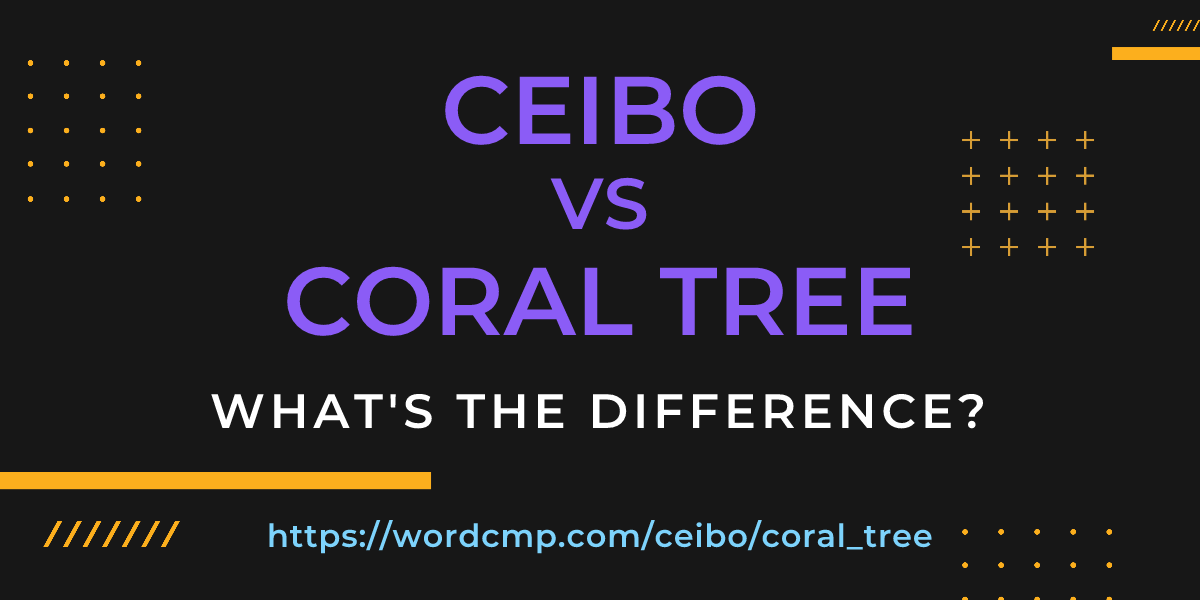 Difference between ceibo and coral tree