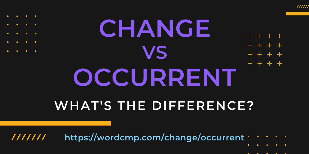 Difference between change and occurrent