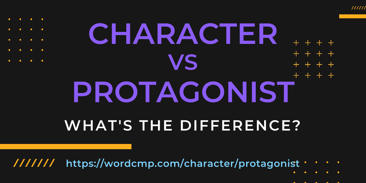 Difference between character and protagonist