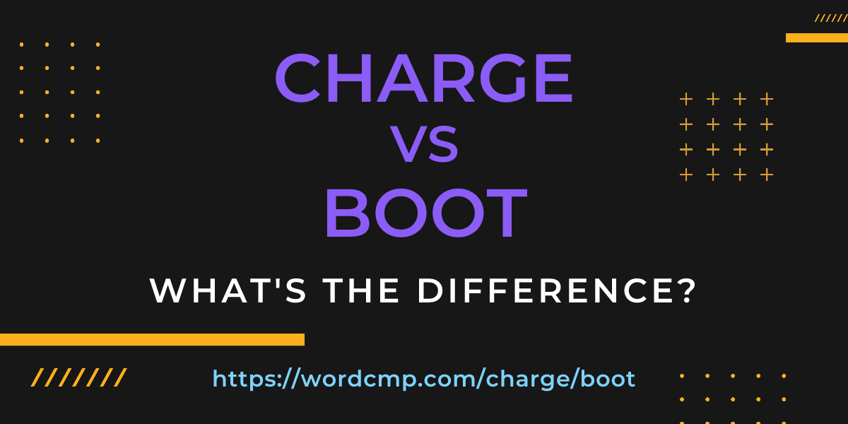 Difference between charge and boot
