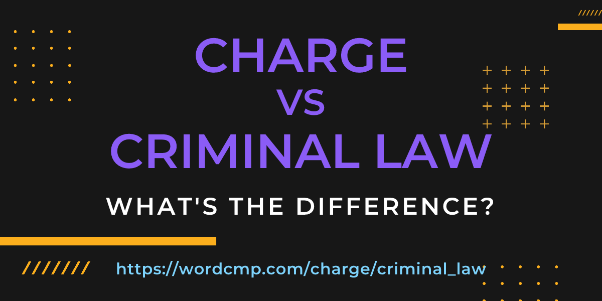 Difference between charge and criminal law