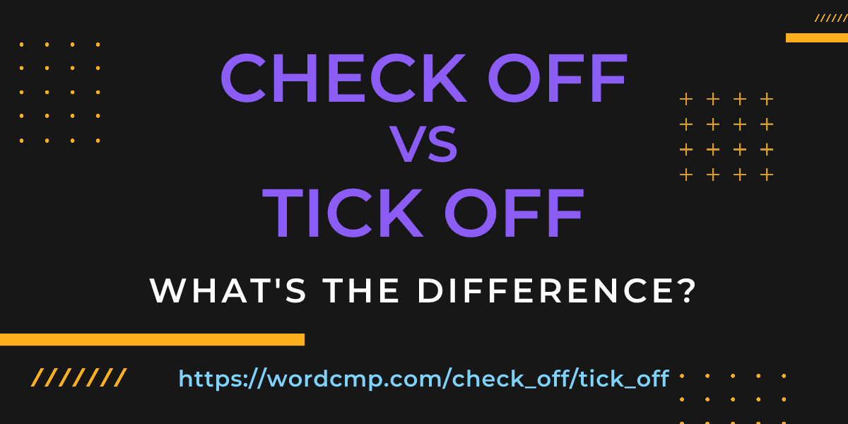Difference between check off and tick off